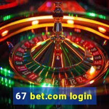 67 bet.com login